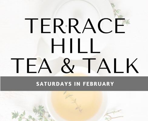 Terrace Hill Tea & Talk Series