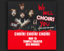 Choir! Choir! Choir! Presents: We Will CHOIR! You